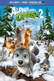 Alpha and Omega 2: A Howl-iday Adventure (2013)