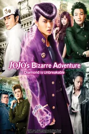 Jojo’s Bizarre Adventure: Diamond Is Unbreakable (Live action)